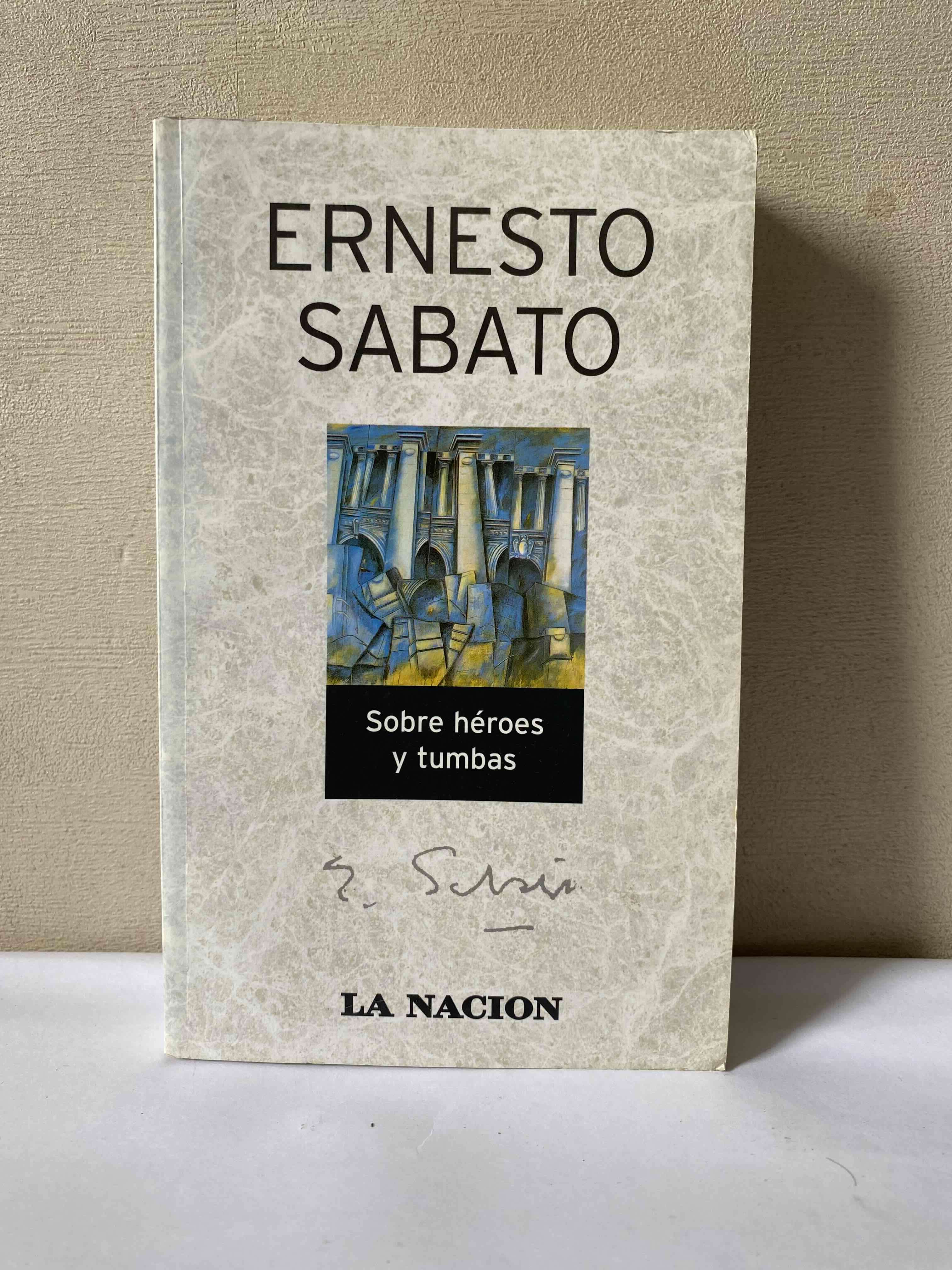 Ernesto Sabato - Sobre heroes y tumbas