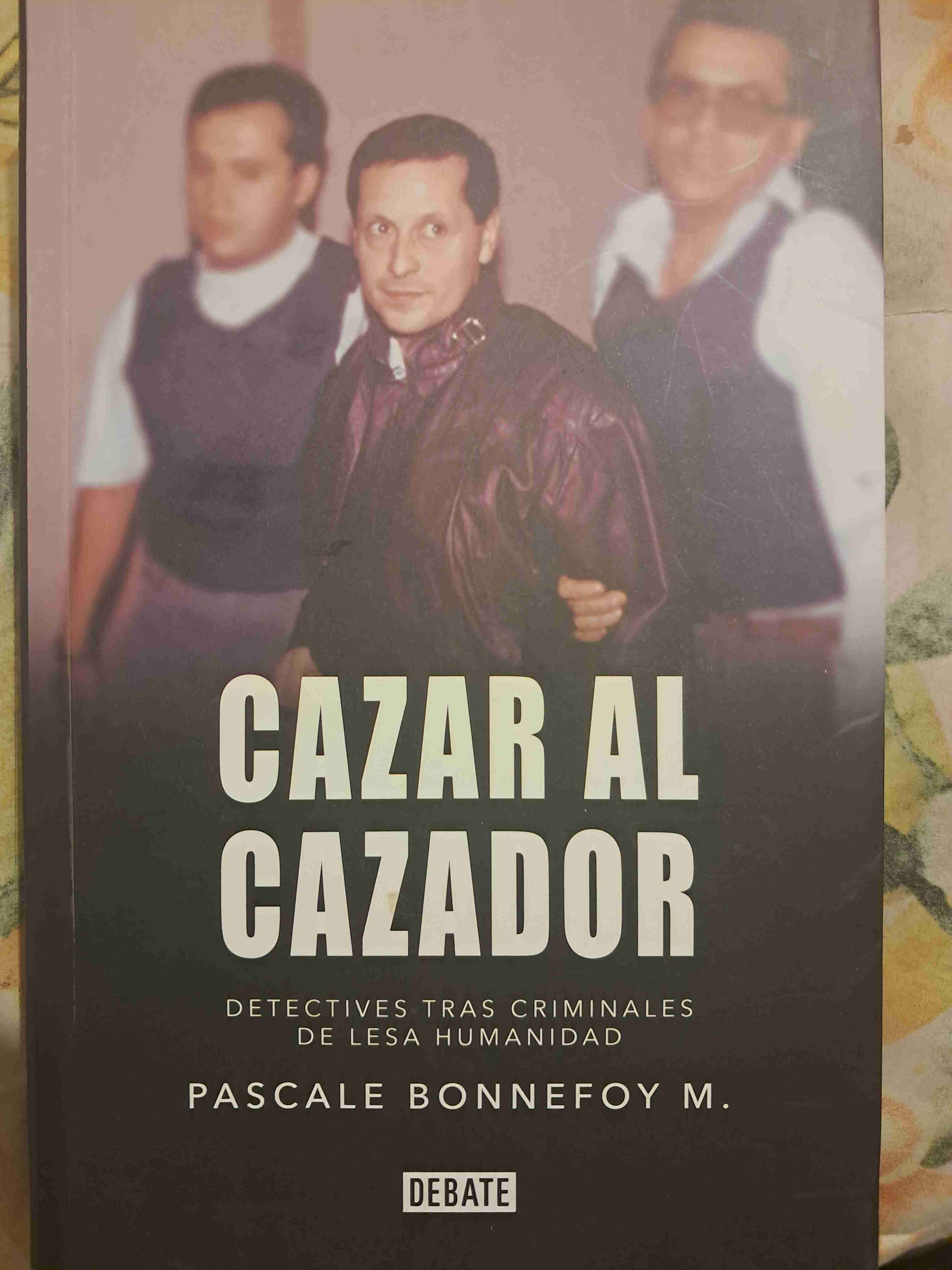 Libro 'Cazar al Cazador' - Pascale Bonnefoy