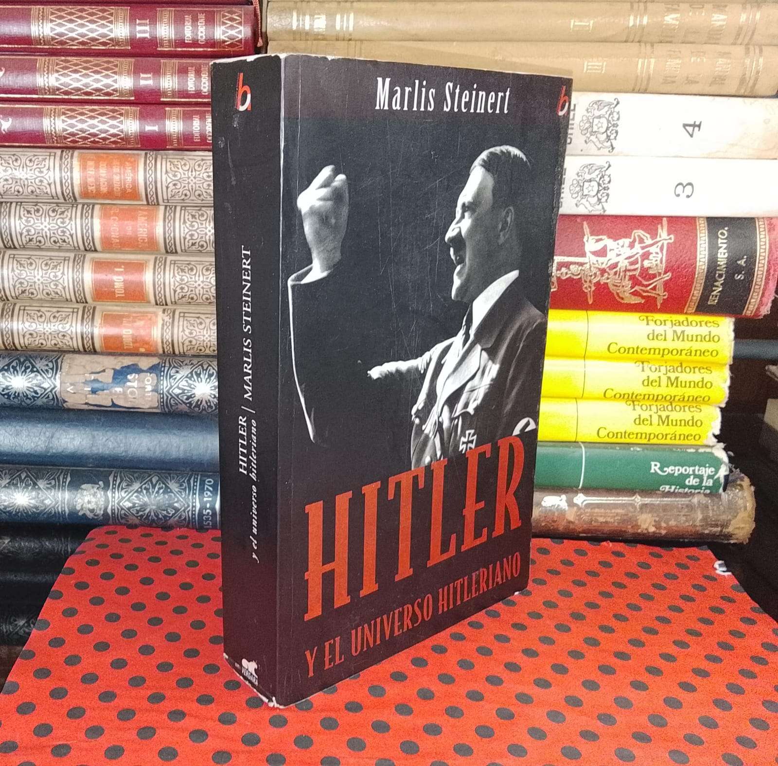 Hitler Y El Universo Hitleriano - Marlis Steinert