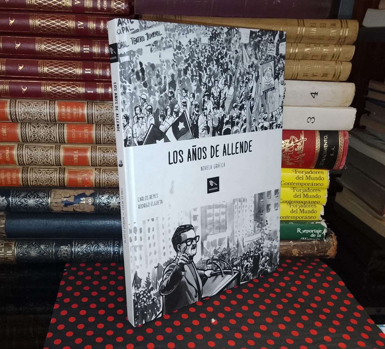 Los Años De Allende - Carlos Reyes | Rodrigo Elgue