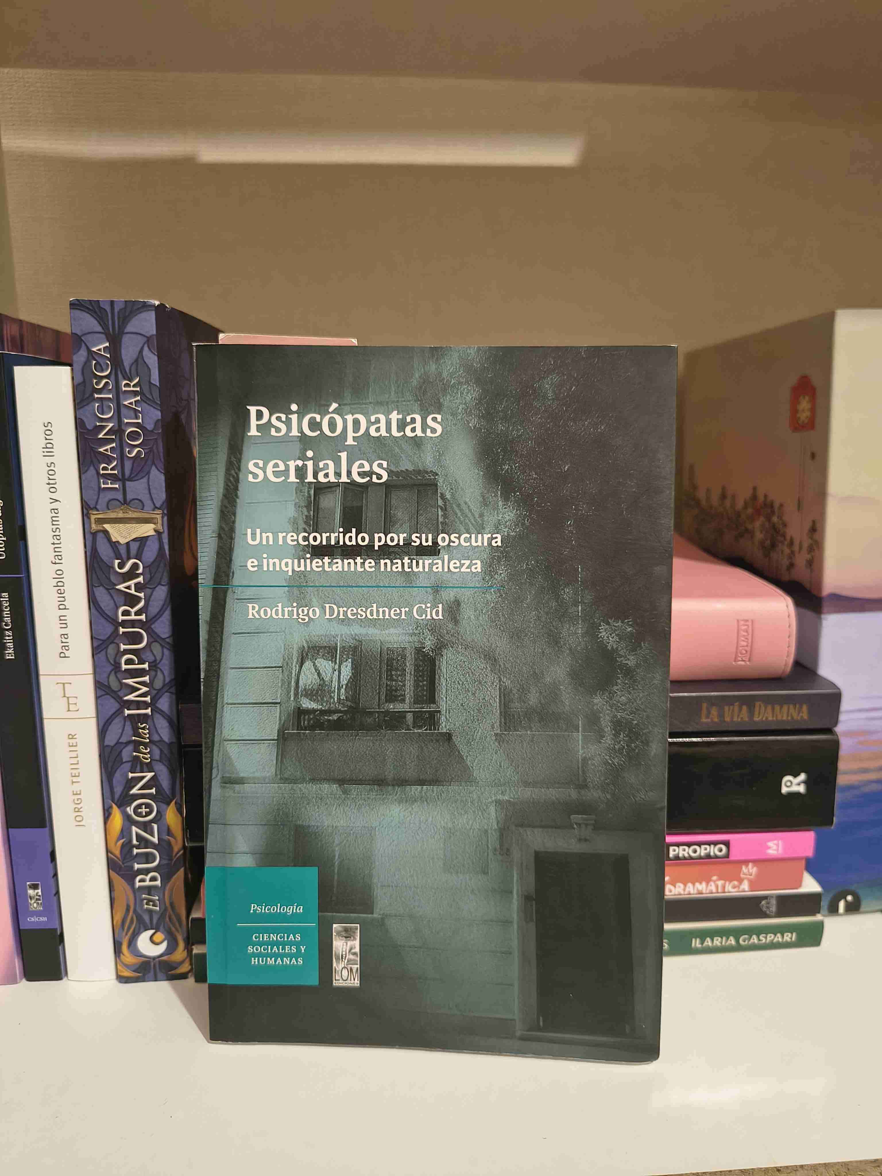 Libro Psicópatas Seriales de Rodrigo Dresdner Cid