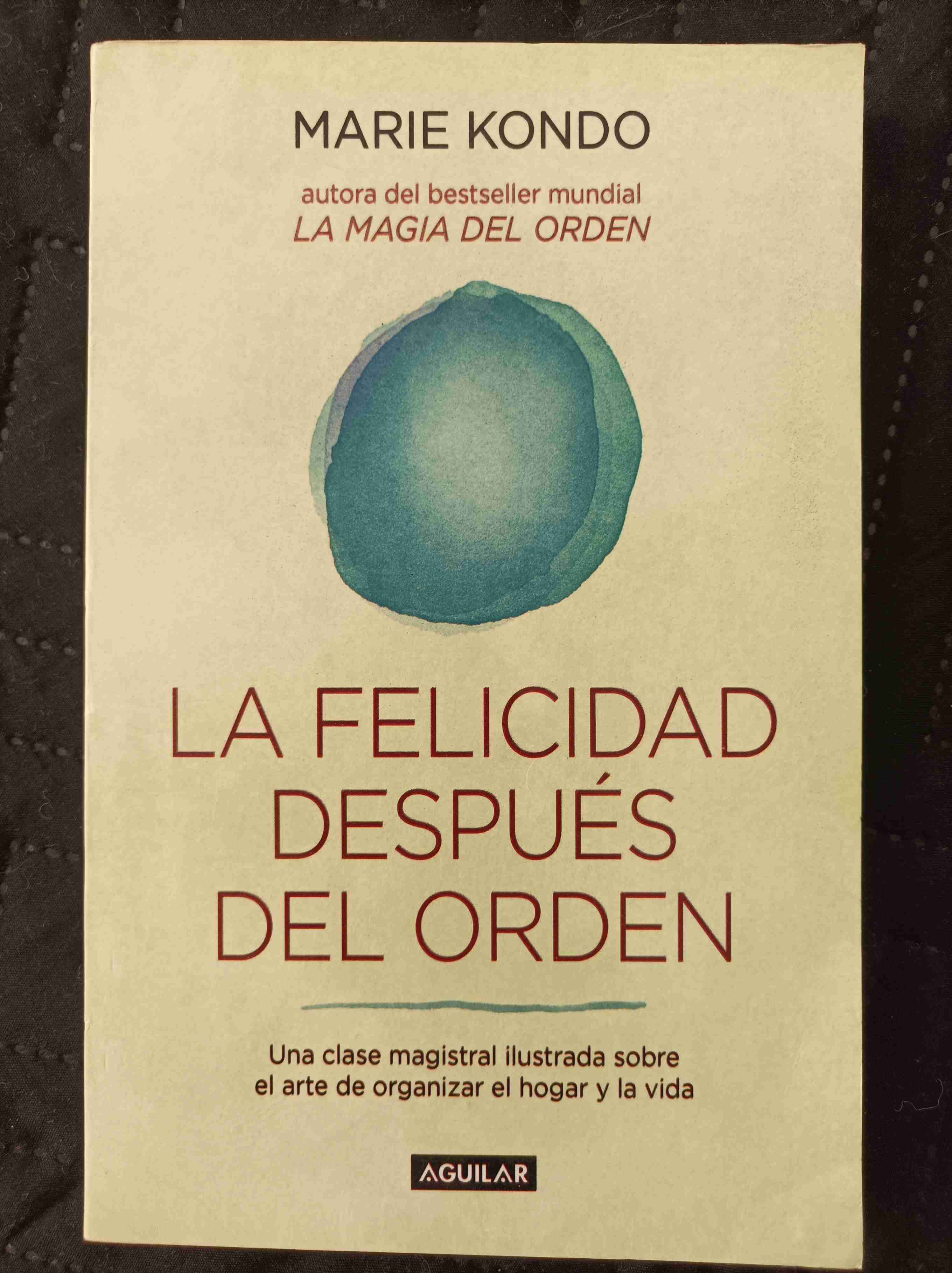 Libro La Felicidad Después del Orden
