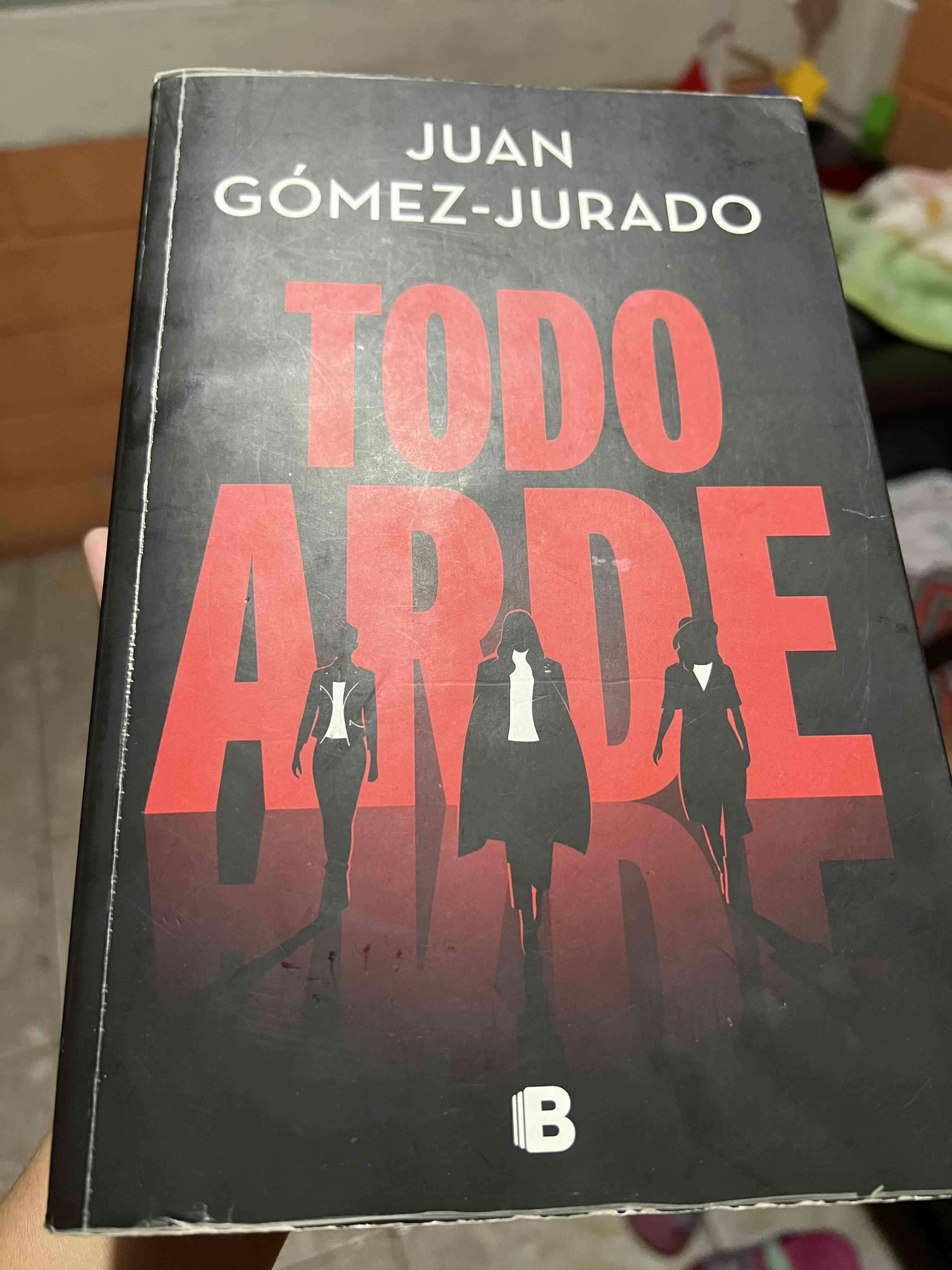 Libro 'Todo Arde' de Juan Gómez-Jurado