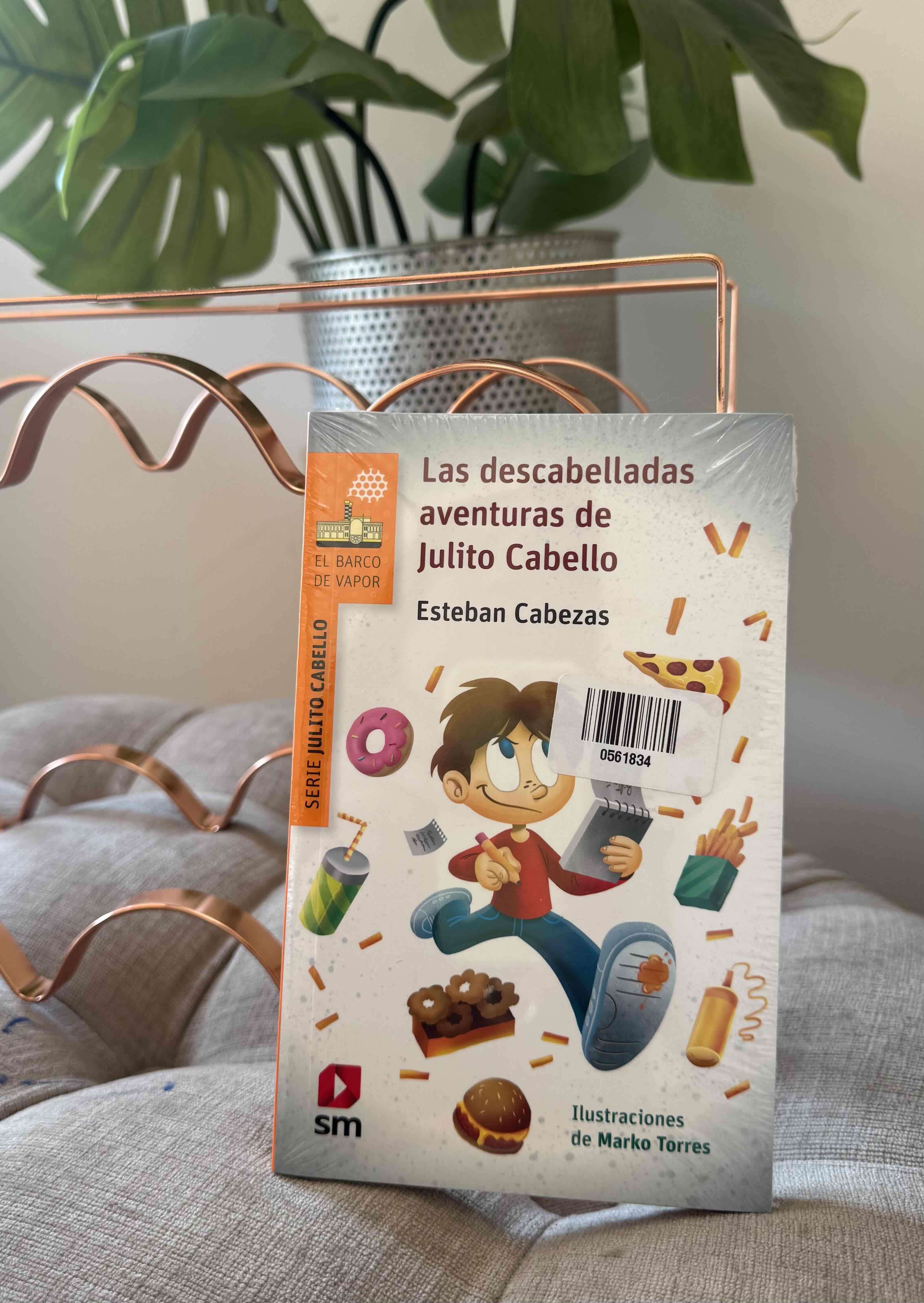 Libro Las descabelladas aventuras de Julito Cabello