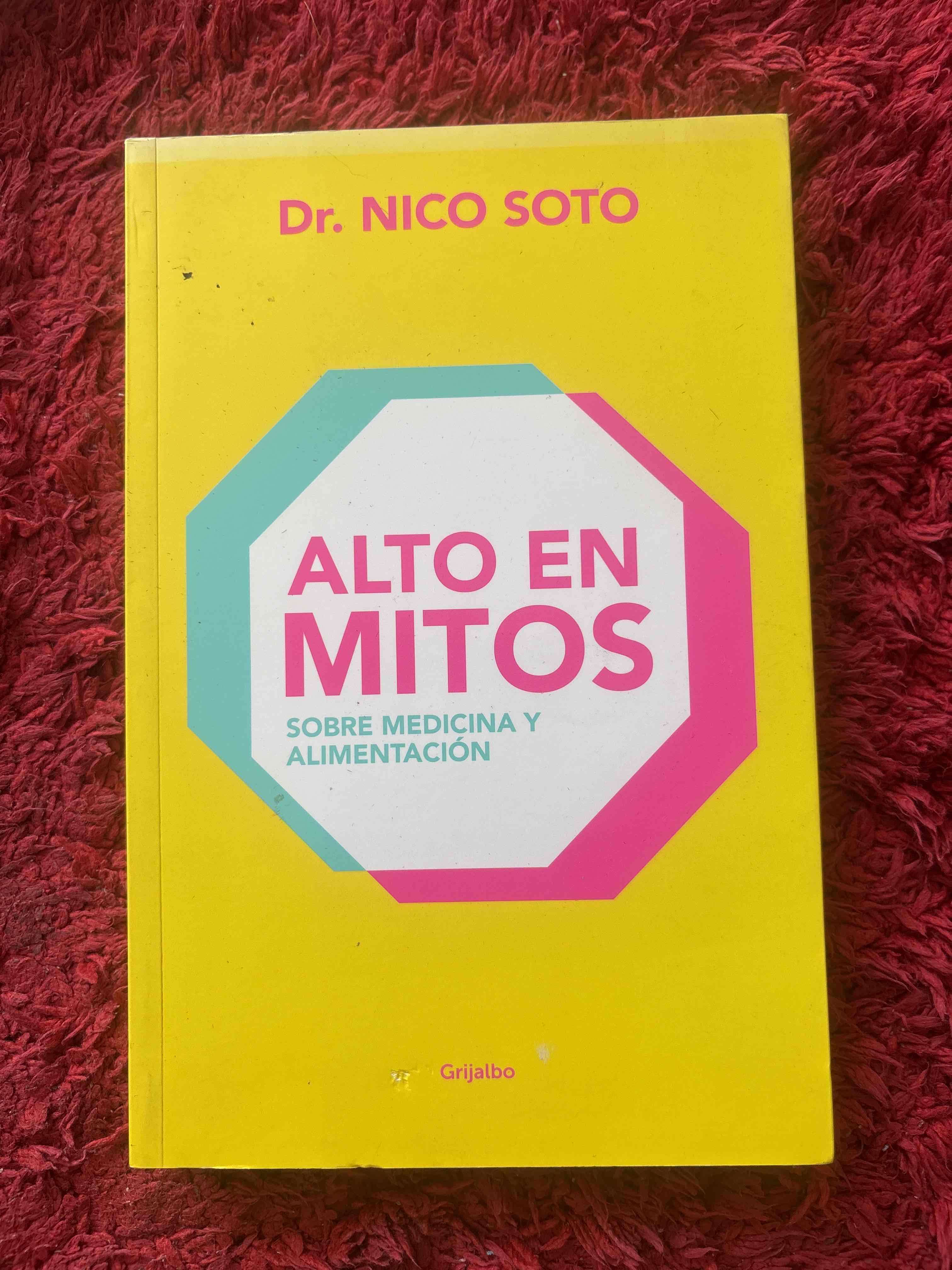 Libro 'Alto en Mitos' de Dr. Nico Soto