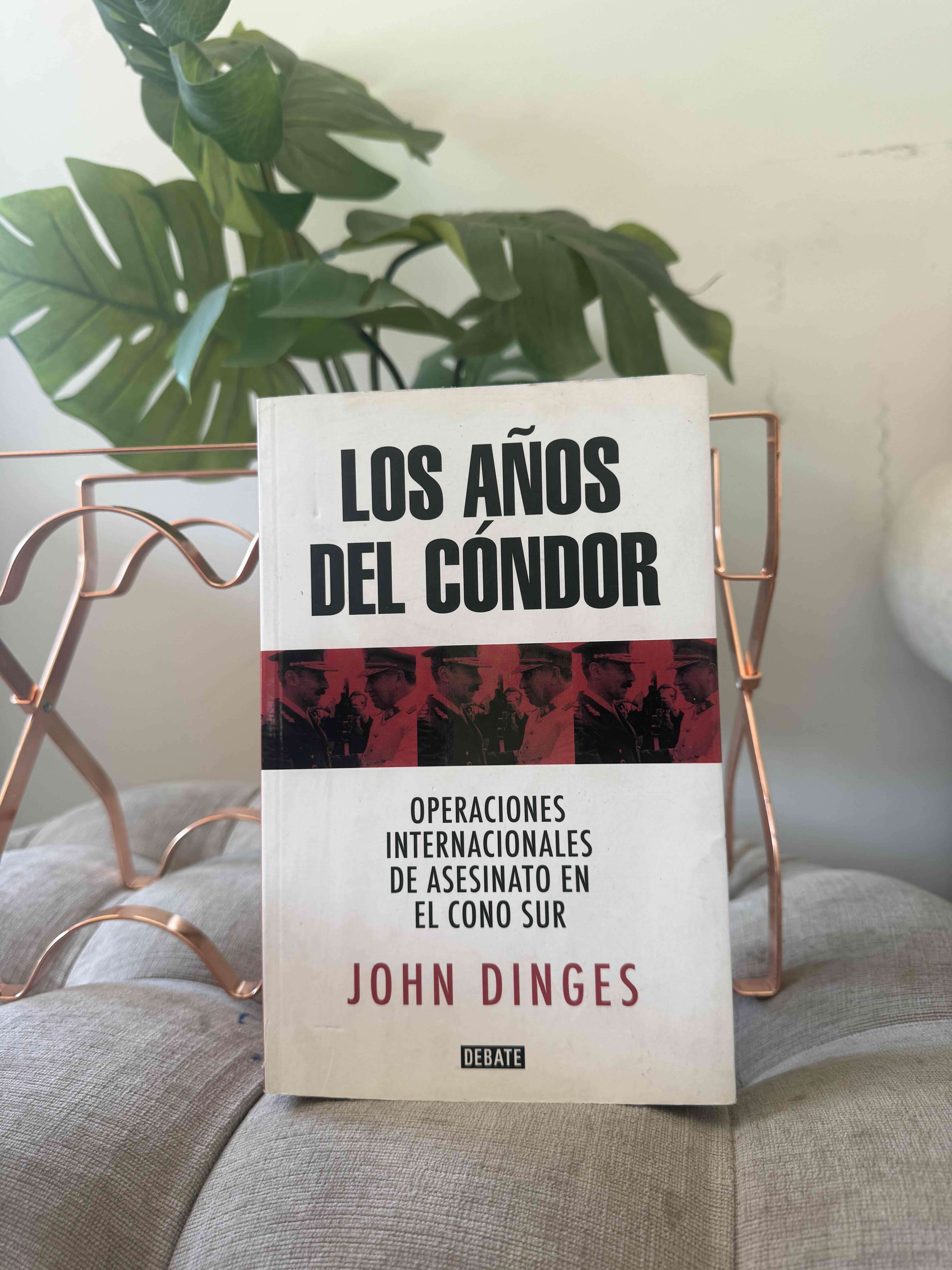 Libro 'Los Años del Cóndor' de John Dinges